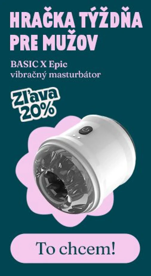 Akcia týždňa pre mužov - masturbátor BASIC X Epic s 20% zľavou