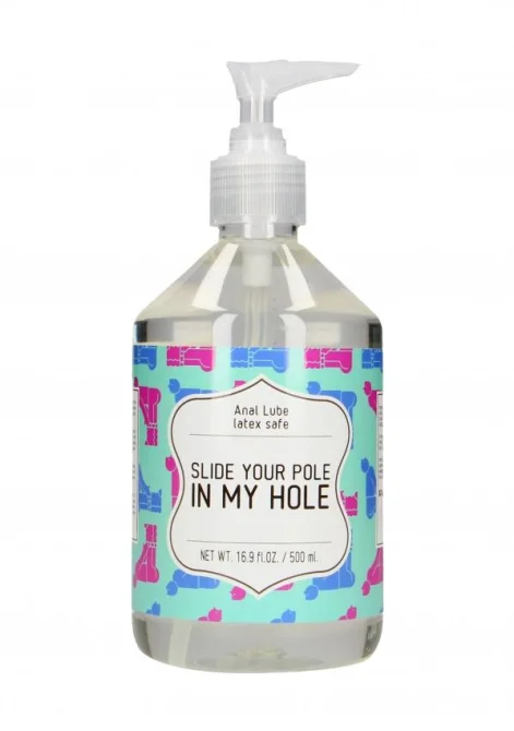 Slide your pole in my hole Análny lubrikačný gél 500 ml